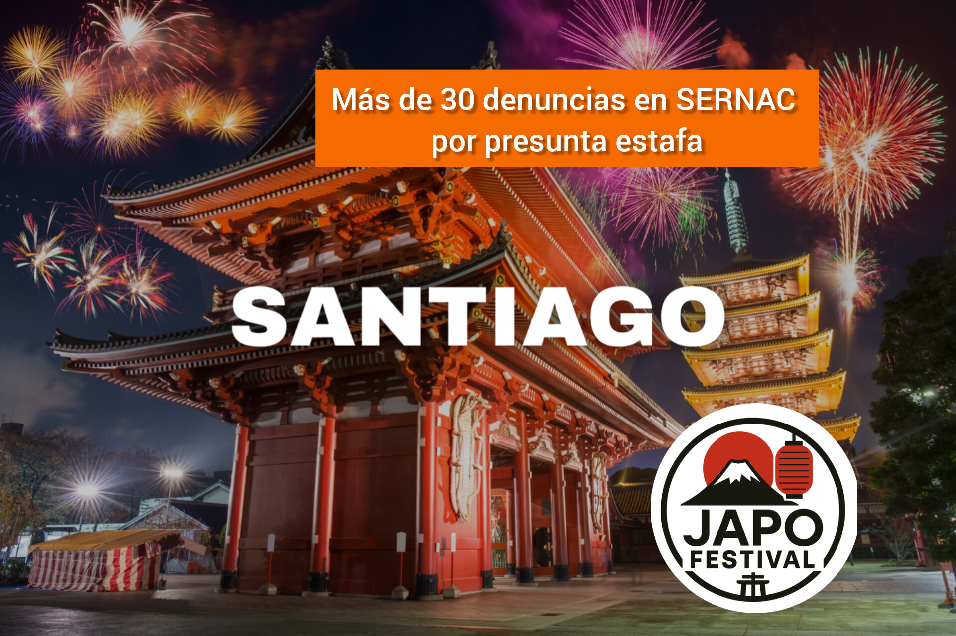 Japo Festival: Más de 30 denuncias por estafa en SERNAC